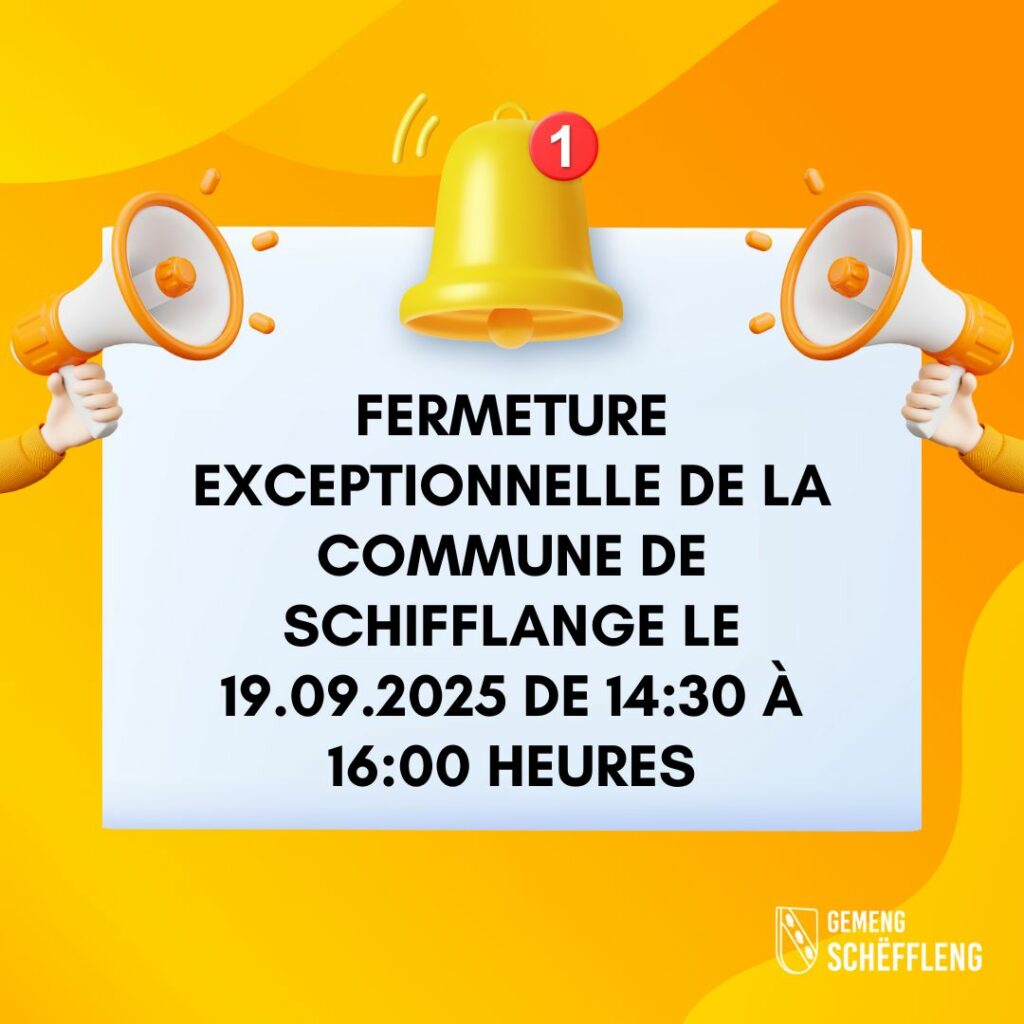 19 septembre de 14:30-16:00 heures – Fermeture exceptionnelle de la commune