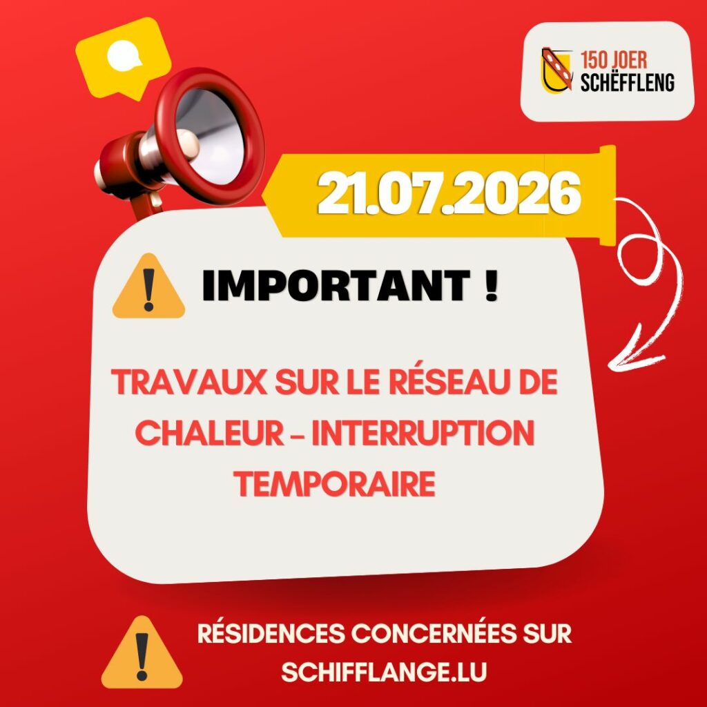 21.07.2026 – Wichteg Aarbechten um Wärmenetz / Travaux importants sur le réseau de chaleur