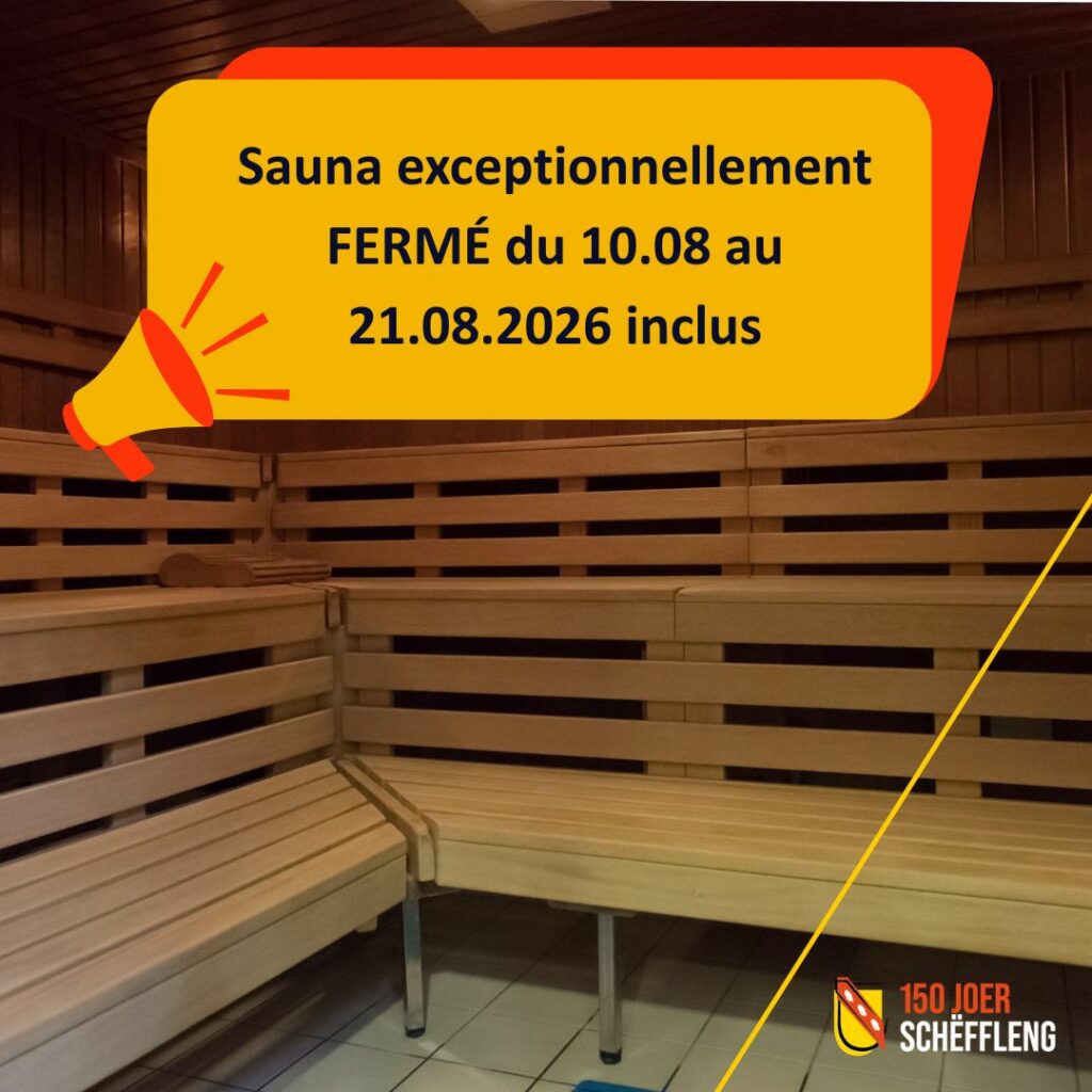 Sauna fermé jusqu&rsquo;au 21.08 inclus